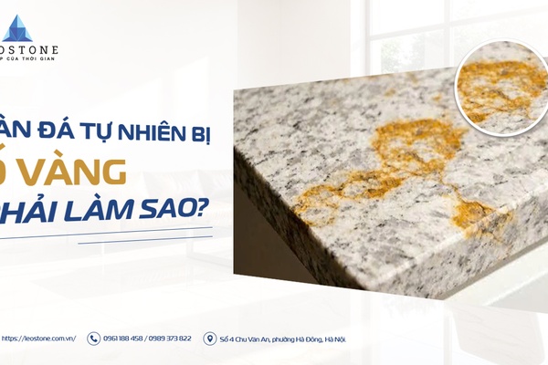 TỔNG HỢP CÁC NGUYÊN NHÂN KHIẾN SÀN ĐÁ TỰ NHIÊN BỊ Ố VÀNG, RỈ SÉT VÀ CÁCH XỬ LÝ