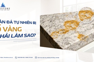 TỔNG HỢP CÁC NGUYÊN NHÂN KHIẾN SÀN ĐÁ TỰ NHIÊN BỊ Ố VÀNG, RỈ SÉT VÀ CÁCH XỬ LÝ